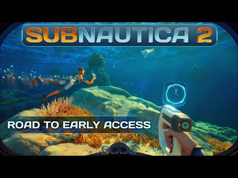 Subnautica 2 Dev Vlog - Road to Early Access