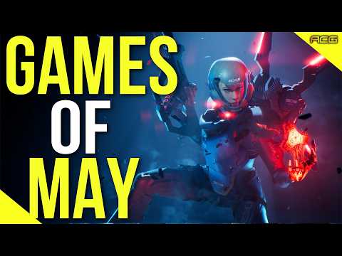 May's MOST ANTICIPATED Games You Won't Want to Miss!