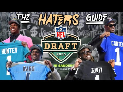 The Haters Guide To The 2025 NFL Draft