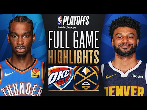 #1 THUNDER at #4 NUGGETS | FULL GAME 3 HIGHLIGHTS | May 9, 2025