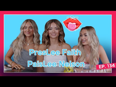 PresLee Faith & PaisLee Nelson TELL ALL crushes, breakuhhh, friendgroup lore | Pucker Up