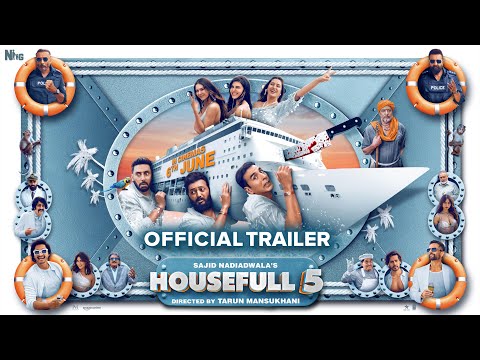 Housefull 5 | Official Trailer | Sajid Nadiadwala | Tarun Mansukhani | In Cinemas on 6th June 2025