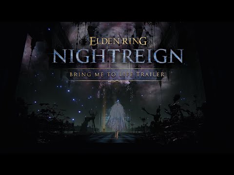 ELDEN RING NIGHTREIGN | Bring Me to Life Trailer