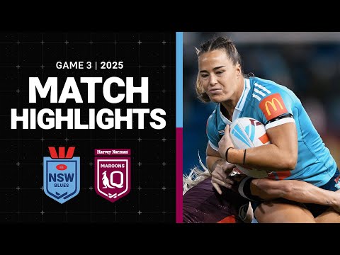 2025 State of Origin | Match Highlights | NSW Blues v QLD Maroons | Game III