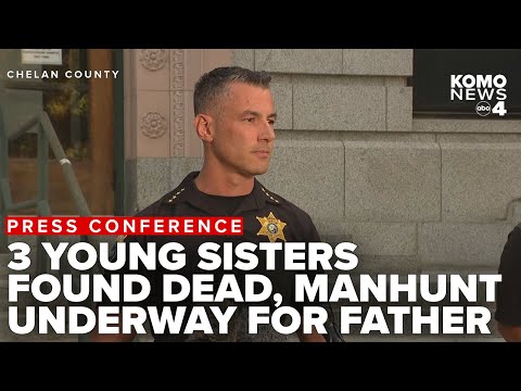 Manhunt for father accused of killing his 3 young daughters