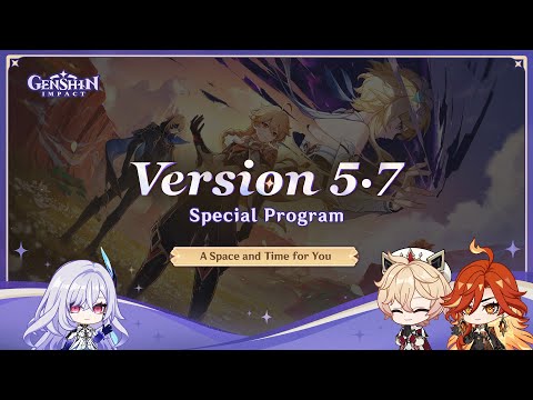 Genshin Impact Version 5.7 Special Program #GenshinImpact #NewVersion #SpecialProgram