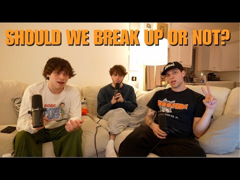 should we break up or not ?