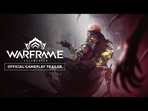 Warframe | Isleweaver Official Gameplay Trailer - Available Now On All Platforms!