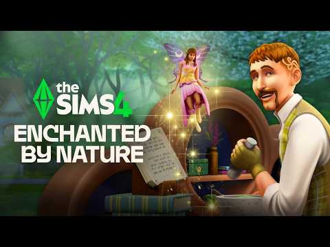 The Sims 4 Enchanted by Nature Expansion Pack | Official Gameplay Trailer