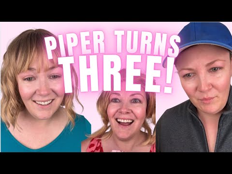 Piper Turns Three!