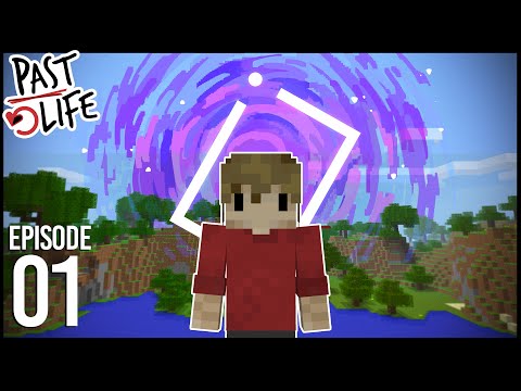 PAST LIFE: Episode 1 - BACK TO THE BEGINNING!