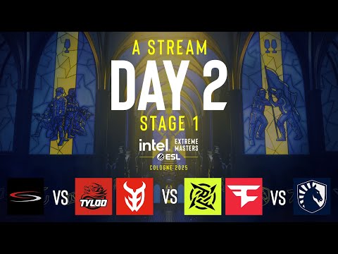 IEM Cologne 2025 - Stage 1 - Day 2 - FULL SHOW