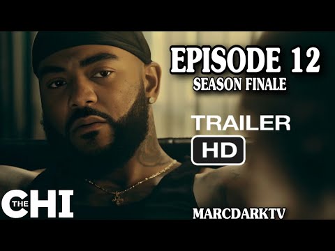 THE CHI SEASON 7 EPISODE 12 TRAILER!!! SEASON FINALE!!!