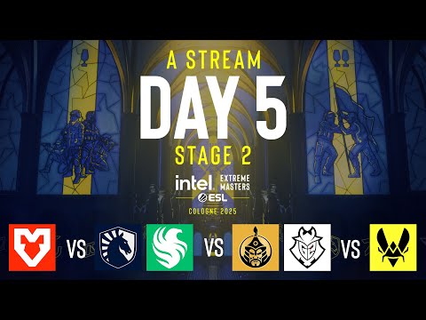 IEM Cologne 2025 - Day 5 - Stream A - FULL SHOW