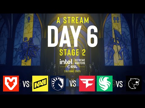 IEM Cologne 2025 - Day 6 - Stream A - FULL SHOW