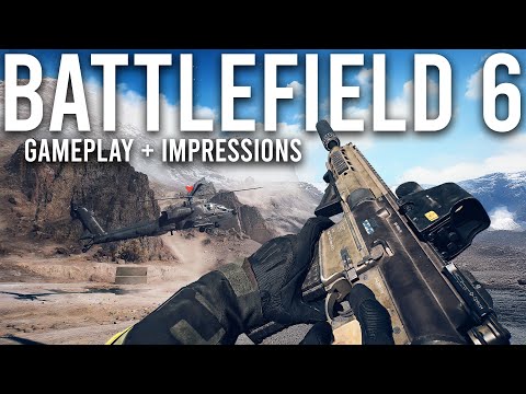 Battlefield 6 Gameplay and Impressions...