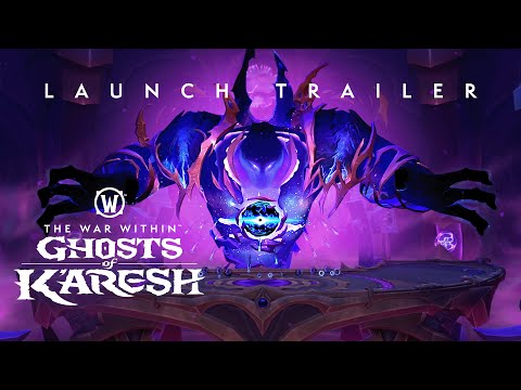 Ghosts of K’aresh Launch Trailer | The War Within | World Of Warcraft
