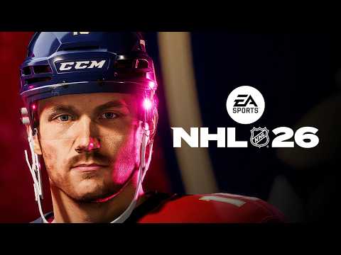 NHL 26 Official Reveal Trailer