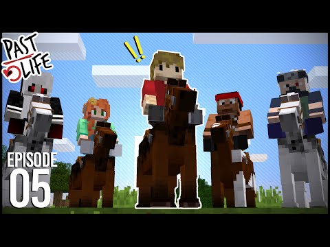 PAST LIFE: Episode 5 - THE HORSE ALLIANCE!