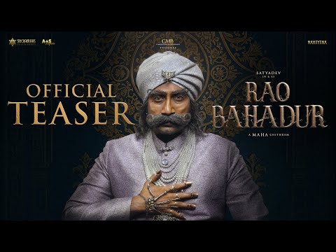 Rao Bahadur | Teaser | Satya Dev | Venkatesh Maha | GMB | SriChakraas | A+S | Summer 2026