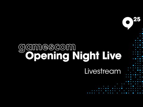 gamescom Opening Night Live 2025