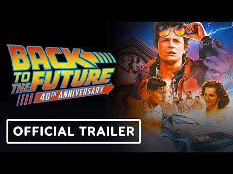 Back to the Future - Official 40th Anniversary Trailer (2025) Michael J. Fox, Christopher Lloyd