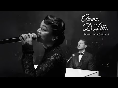 Arame & D'Litte - Namak Im Aghjkan (Official Music Video)