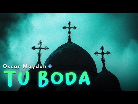 Oscar Maydon x Fuerza Regida - Tu Boda (Letra/Lyrics)