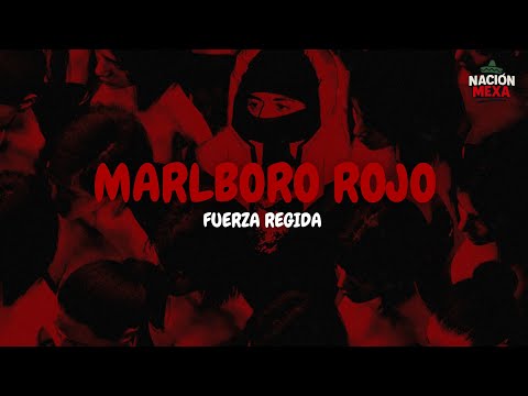 Fuerza Regida - Marlboro Rojo (Letra)