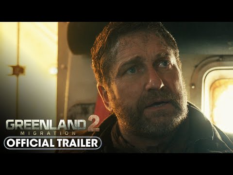 Greenland 2: Migration (2026) Official Trailer - Gerard Butler, Morena Baccarin, Roman Griffin Davis
