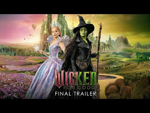 Wicked: For Good | Final Trailer