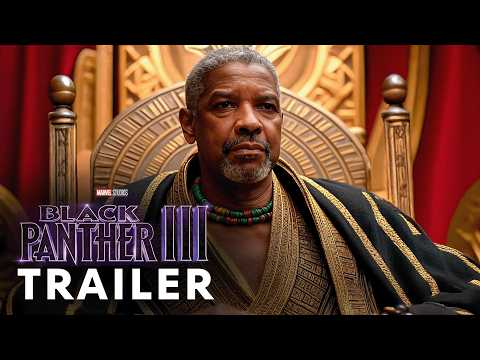 Black Panther 3 (2025) - First Trailer | Denzel Washington, Will Smith