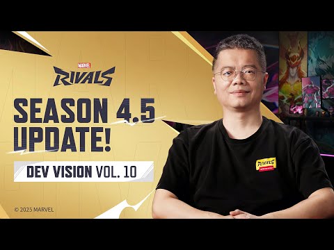 Marvel Rivals: Season 4.5 Update! // Dev Vision Vol. 10