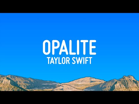 Taylor Swift - Opalite (Lyrics)