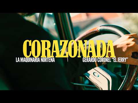 La Maquinaria Norteña ft. Gerardo Coronel, El Jerry - Corazonada (Video Oficial)