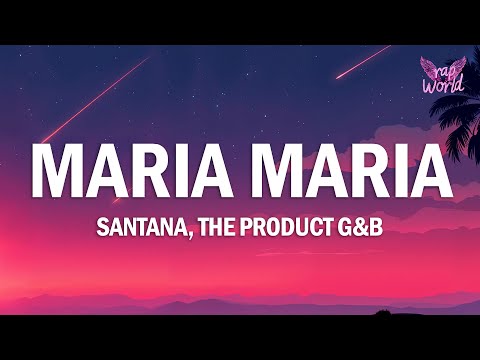Santana - Maria Maria (Lyrics) ft. The Product G&B