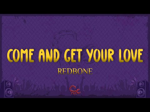 Redbone - Come and Get Your Love (Lyrics)