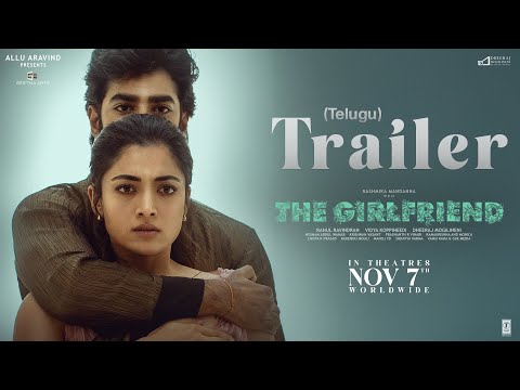 The Girlfriend - Trailer [TELUGU] | Rashmika Mandanna | Dheekshith Shetty | Rahul Ravindran | Hesham
