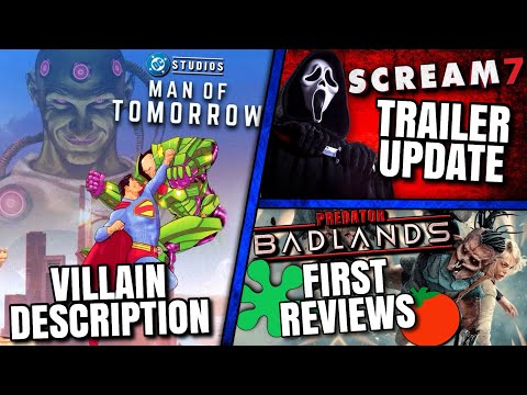 Man Of Tomorrow Villain, Predator First Reactions, Scream 7 Trailer Update & MORE!!