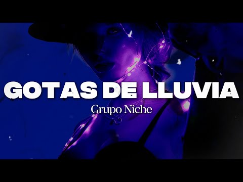 Grupo Niche - Gotas De Lluvia 🌧️ (Letra / Lyrics)