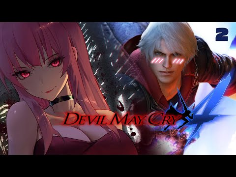 【DEVIL MAY CRY 4】THE TIME HAS COME AND SO HAVE I (part 2) #calliolive