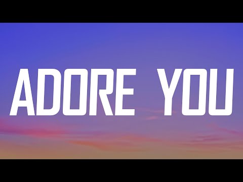 Miley Cyrus - Adore You (Lyrics)