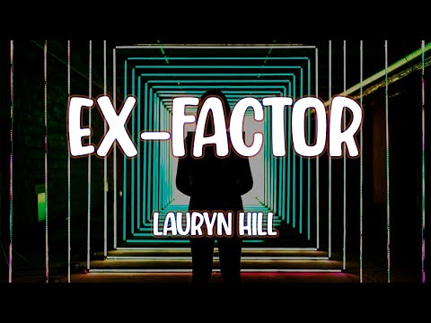 Lauryn Hill - Ex-Factor