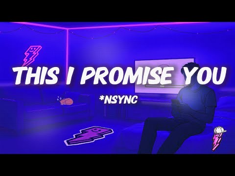 *NSYNC - This I Promise You (Lyrics)