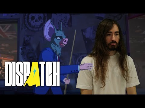 Dispatch Episodes 5 and 6 (I'm in this Game)