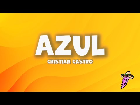 Cristian Castro - Azul (Letra)