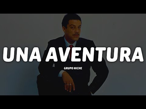 Grupo Niche - Una Aventura (Letra/Lyrics)
