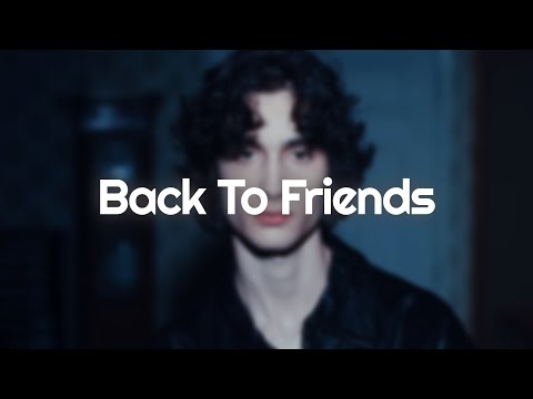 sombr - back to friends (Lyrics)