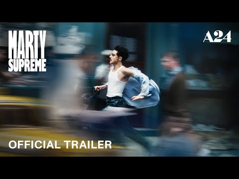 Marty Supreme | Official Trailer HD | A24