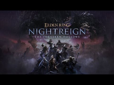 ELDEN RING NIGHTREIGN The Forsaken Hollows | Official Gameplay Reveal Trailer